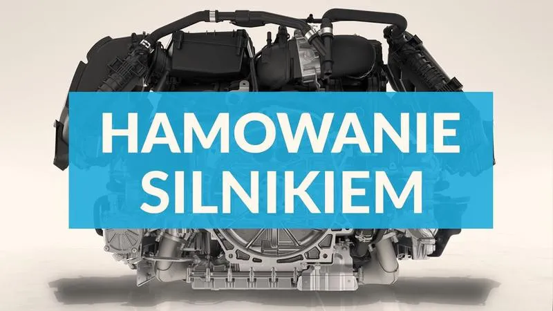 Hamowanie silnikiem